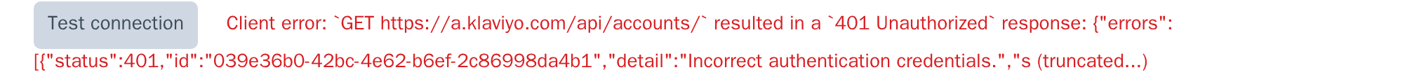 The Test connection result showing a real 401 Unauthorized response from Klaviyo's actual API
